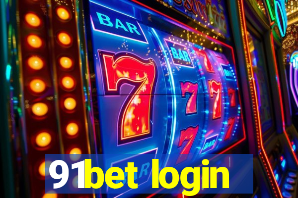 91bet login